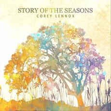 Story Of The Seasons mp3 Album by Corey Lennox