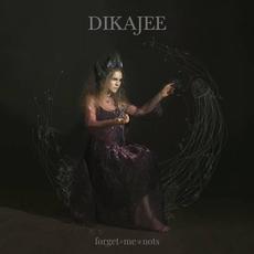 Forget~Me~Nots mp3 Album by Dikajee