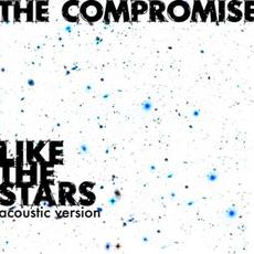 Like the Stars (Acoustic) mp3 Single by The Compromise