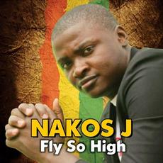 Fly so High mp3 Album by Nakos J
