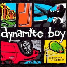 Somewhere in America mp3 Album by Dynamite Boy