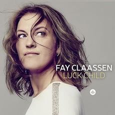 Luck Child mp3 Album by Fay Claassen