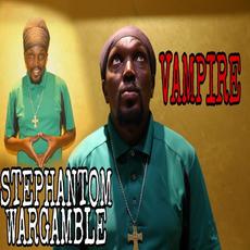 VAMPIRE (Re-Issue) mp3 Single by Stephantom Wargamble