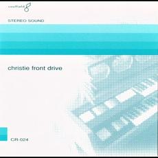 Christie Front Drive mp3 Album by Christie Front Drive