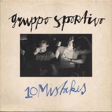 10 Mistakes mp3 Album by Gruppo Sportivo