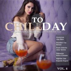 Chill Today, Vol. 4 (Relaxing Moments with Chillout Lounge Ambient Downbeat Tunes) mp3 Compilation by Various Artists