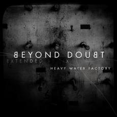 Beyond Doubt (Extended Remix) mp3 Single by Heavy Water Factory