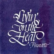 Livin' on the Heat mp3 Album by Firestarter