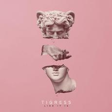 Like It Is mp3 Album by Tigress