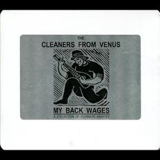 My Back Wages (Re-Issue) mp3 Album by Cleaners From Venus