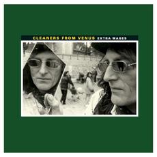 Extra Wages mp3 Album by Cleaners From Venus
