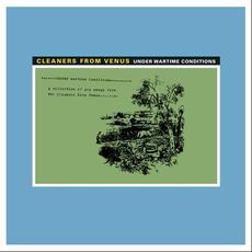 Under Wartime Conditions mp3 Album by Cleaners From Venus