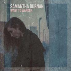 Want To Wander mp3 Album by Samantha Durnan