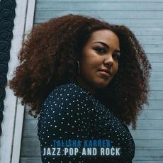 Jazz Pop and Rock mp3 Album by Talisha Karrer