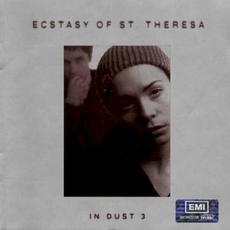 In Dust 3 mp3 Album by The Ecstasy Of Saint Theresa