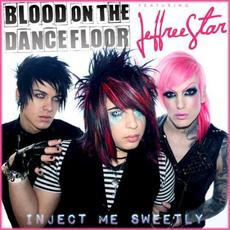 Inject Me Sweetly mp3 Single by Blood On The Dance Floor