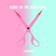 Scissors mp3 Single by Blood On The Dance Floor