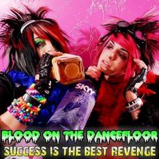 Success Is the Best Revenge mp3 Single by Blood On The Dance Floor