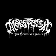 The Nightmare Begins mp3 Album by Mereflesh