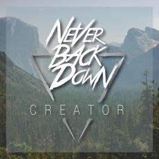 Creator mp3 Album by Never Back Down