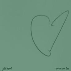 Create New Love mp3 Album by Gold Record