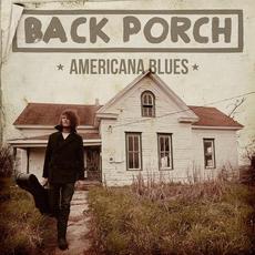 Back Porch Americana Blues mp3 Compilation by Various Artists