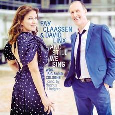And Still We Sing mp3 Album by Fay Claassen & David Linx