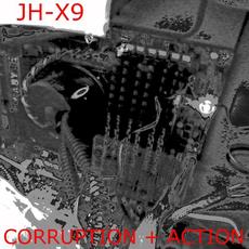 Corruption + Action mp3 Album by JH-X9
