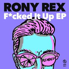 Fucked It Up (Remixed) mp3 Remix by Rony Rex