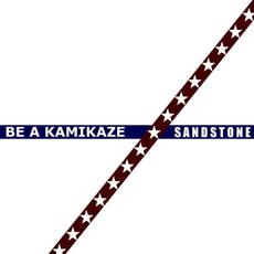 Be a Kamikaze mp3 Single by Sandstone