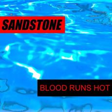 Blood Runs Hot mp3 Single by Sandstone