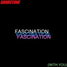 Fascination (With You) mp3 Single by Sandstone
