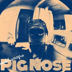 PIG NOSE mp3 Album by Youtaro