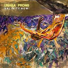 Salinity Now! mp3 Album by Unaka Prong