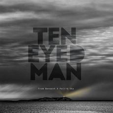 From Beneath A Pallid Sky mp3 Album by Ten Eyed Man
