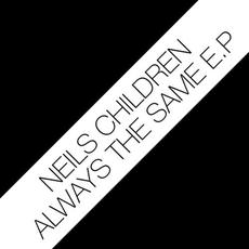 Always The Same mp3 Album by NEiLS CHiLDREN