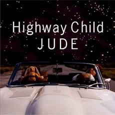 Highway Child mp3 Album by Jude