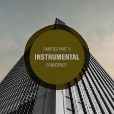 Rarities, Pt. III: Instrumental mp3 Artist Compilation by Conscience