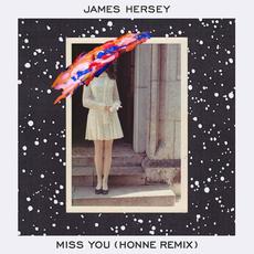 Miss You (HONNE Remix) mp3 Remix by James Hersey