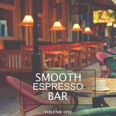 Smooth Espresso Bar, Volume One mp3 Compilation by Various Artists