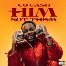 HIM, Not Them mp3 Album by Co Cash