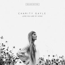 Lord You Are My Song (Deluxe Edition) mp3 Album by Charity Gayle