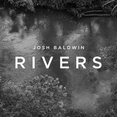 Rivers mp3 Album by Josh Baldwin