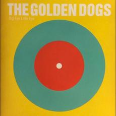 Big Eye Little Eye mp3 Album by The Golden Dogs