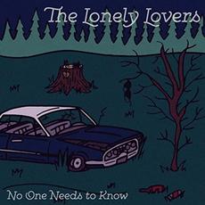No One Needs To Know mp3 Album by The Lonely Lovers