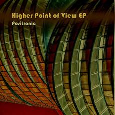 Higher Point of View EP mp3 Album by Positronic