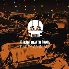 Party Animals mp3 Album by Bikini Death Race