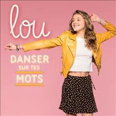 Danser sur tes mots mp3 Album by Lou