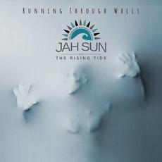 Running Through Walls mp3 Album by Jah Sun & The Rising Tide