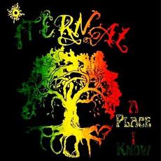 A Place I Know mp3 Album by I-Ternal Roots